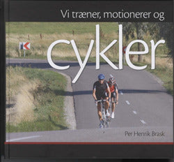 Vi træner, motionerer og cykler
