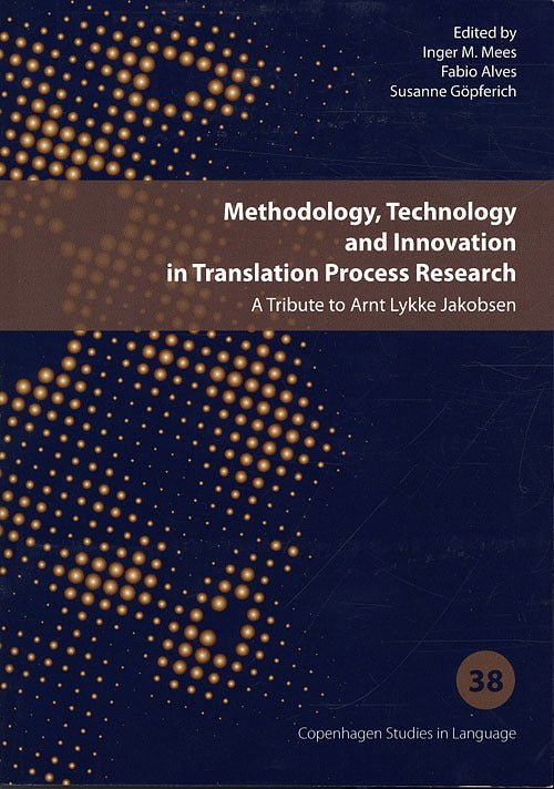 Methodology, Technology and Innovation in Translation Process Research