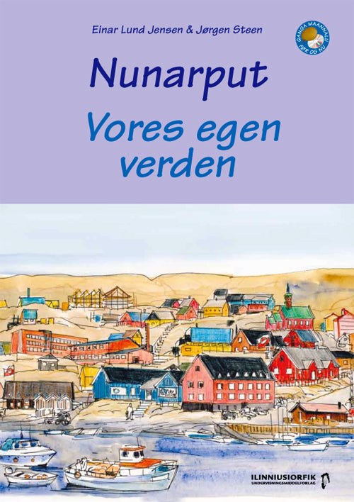 Vores egen verden / Nunarput