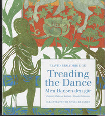 Treading the Dance / Men Dansen den går