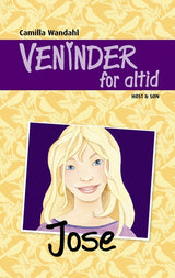 Veninder for altid 2. Jose