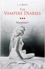 The Vampire Diaries #3 Raseriet