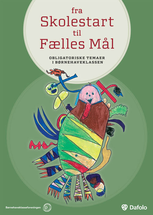 Fra skolestart til Fælles Mål