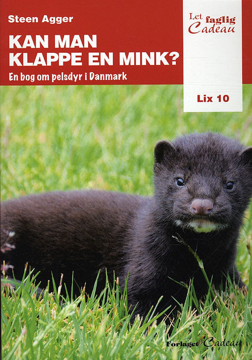Kan man klappe en mink?