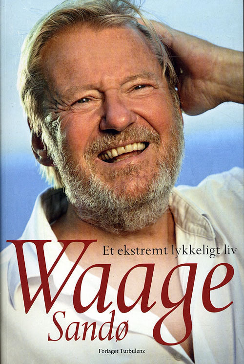 Waage Sandø - Et ekstremt lykkeligt liv