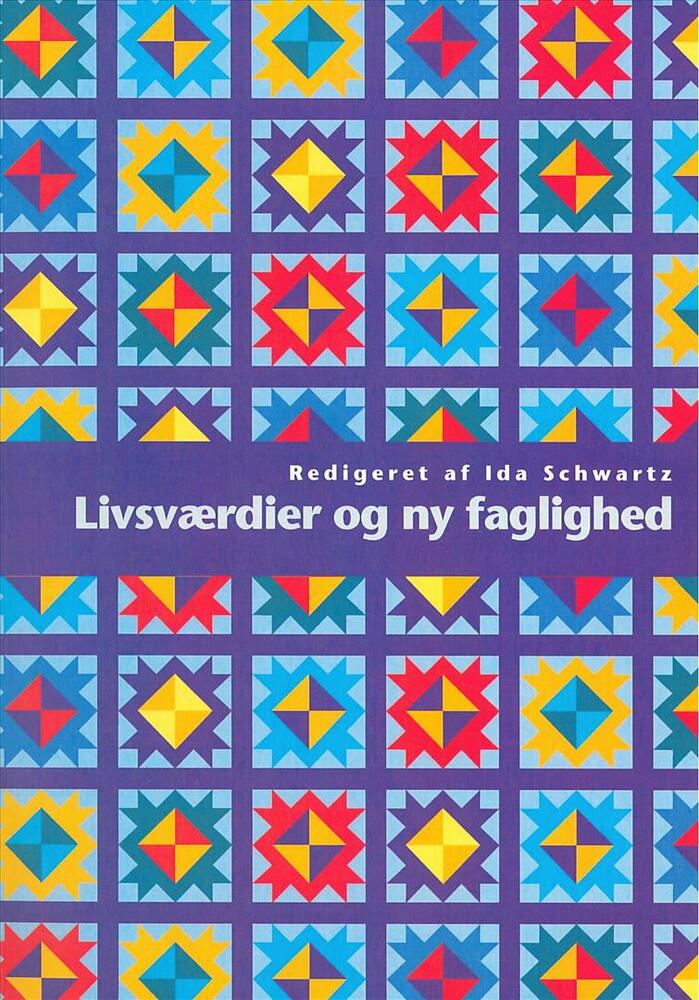 Livsværdier og ny faglighed