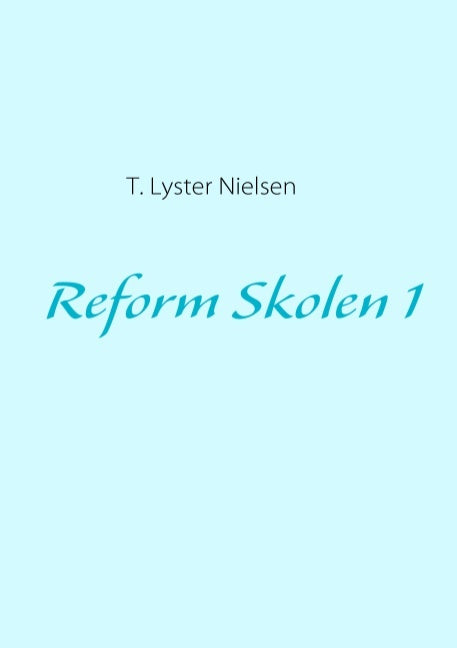 Reform skolen Indskoling