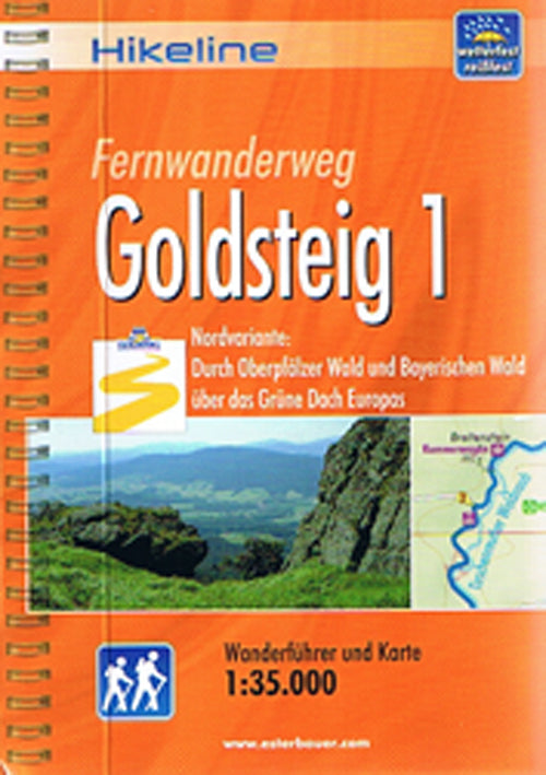 Fernwanderweg: Goldsteig 1 : Durch Oberpfälzer Wald und Bayerischen Wald über das Grüne Dach Europas