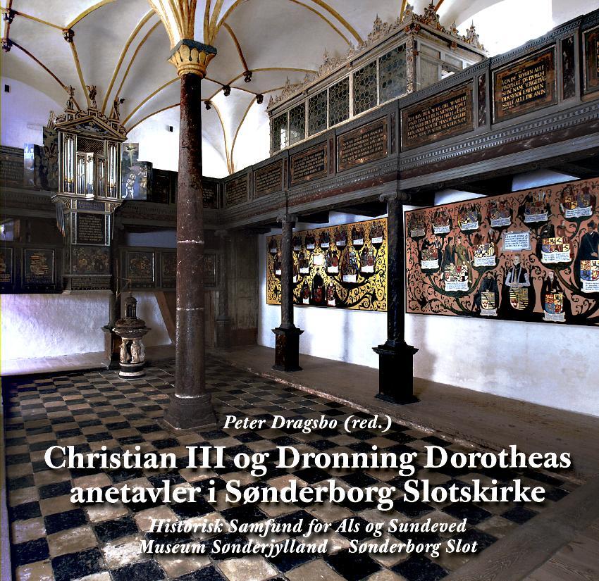 Christian 3 og dronning Dorotheas anetavler i Sønderborg slotskirke Christian III og Dronning Doroth