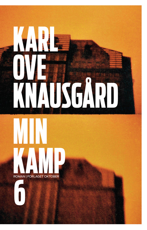 Min kamp : sjette bok : roman