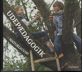Udepædagogik - naturligvis!