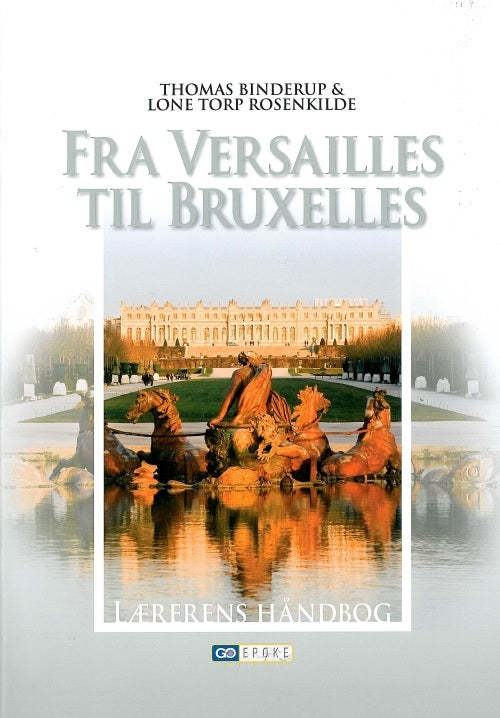 Fra Versailles til Bruxelles - Lærerhåndbog