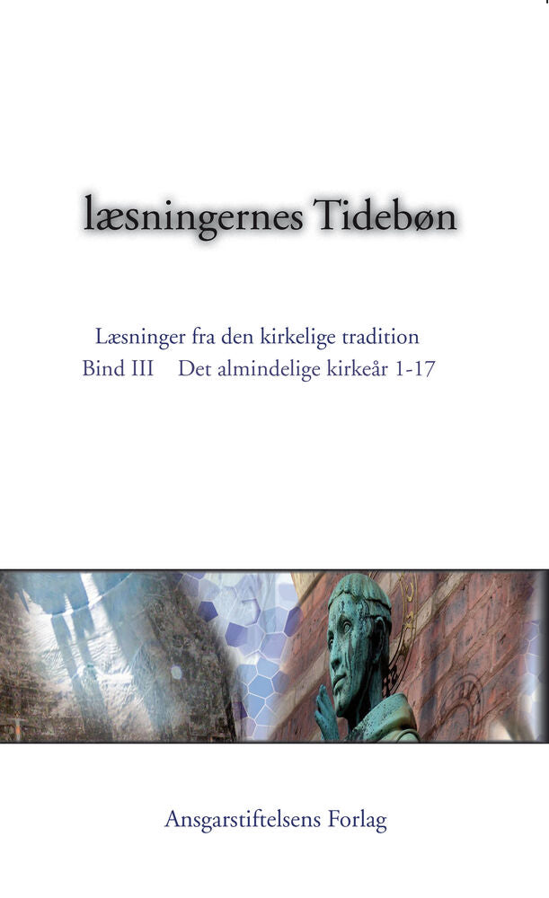 Læsningernes Tidebøn. Bind III. Den almindelige del af kirkeåret, 1. del