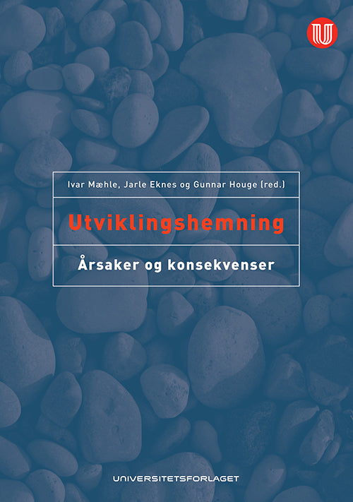 Utviklingshemming : årsaker og konsekvenser