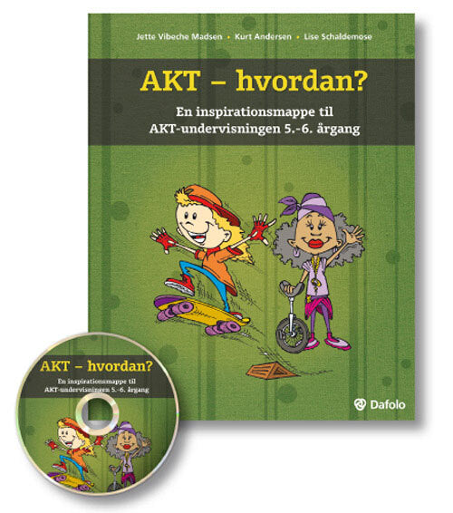 AKT - hvordan?