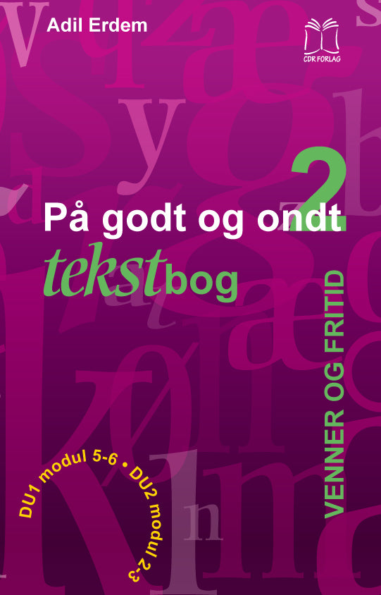 På godt og ondt. Venner og fritid