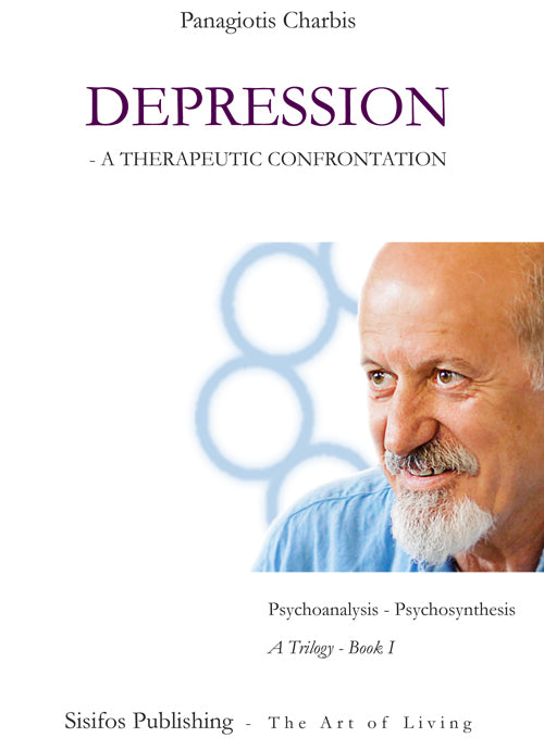 Depression - a therapeutic confrontation. Psychoanalysis & psychosynthesis and generally about the psyche and symptoms