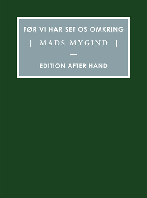 Før vi har set os omkring