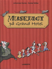 Musejagt på Grand Hotel
