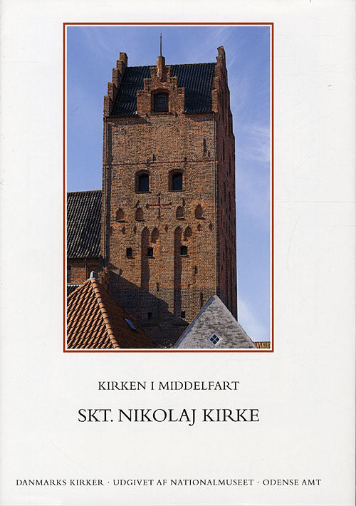Danmarks kirker. Odense Amt. Kirken i Middelfart - Skt. Nikolaj Kirke