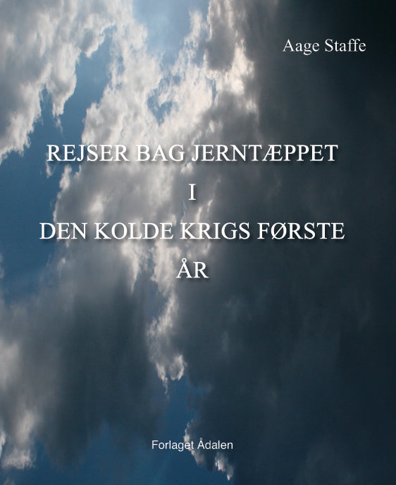 Rejser bag jerntæppet i den kolde krigs første år