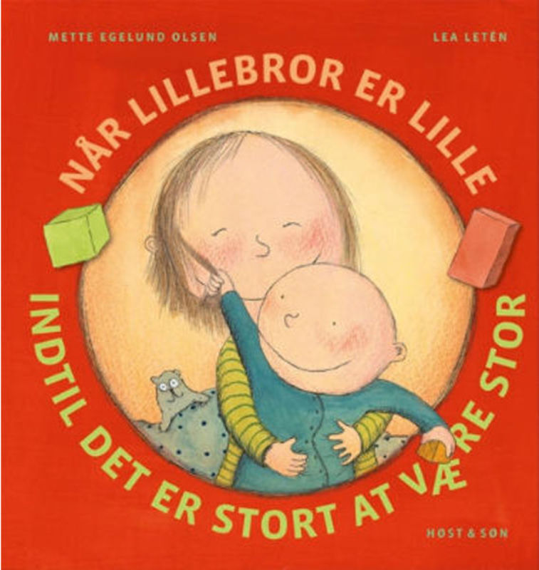 Når lillebror er lille, indtil det er stort at være stor
