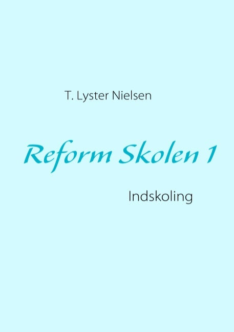 Reform skolen Indskoling