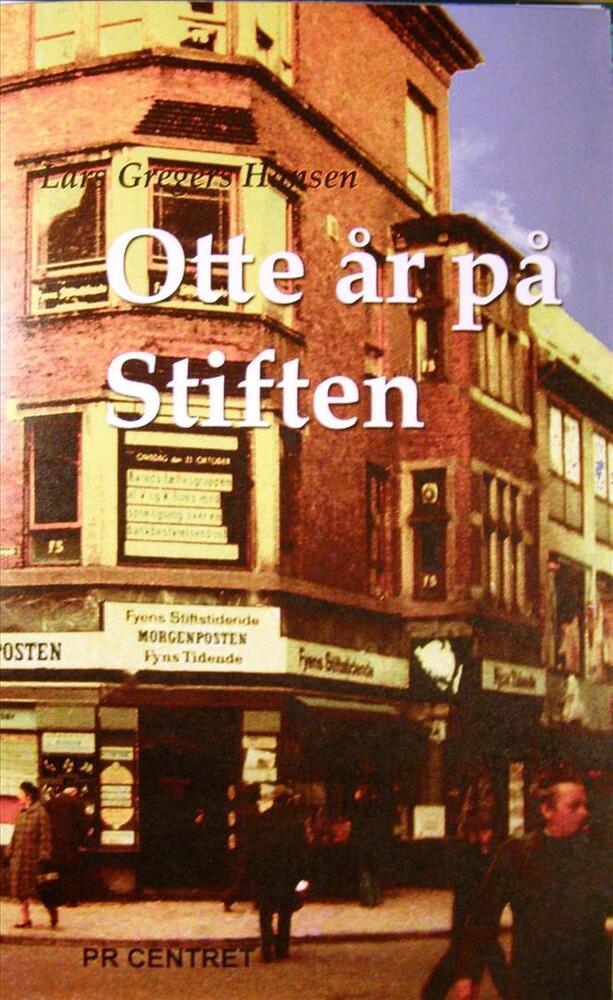 Otte år på Stiften