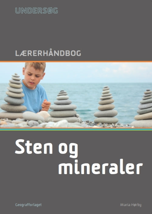 Undersøg Sten og mineraler - Lærerhåndbog