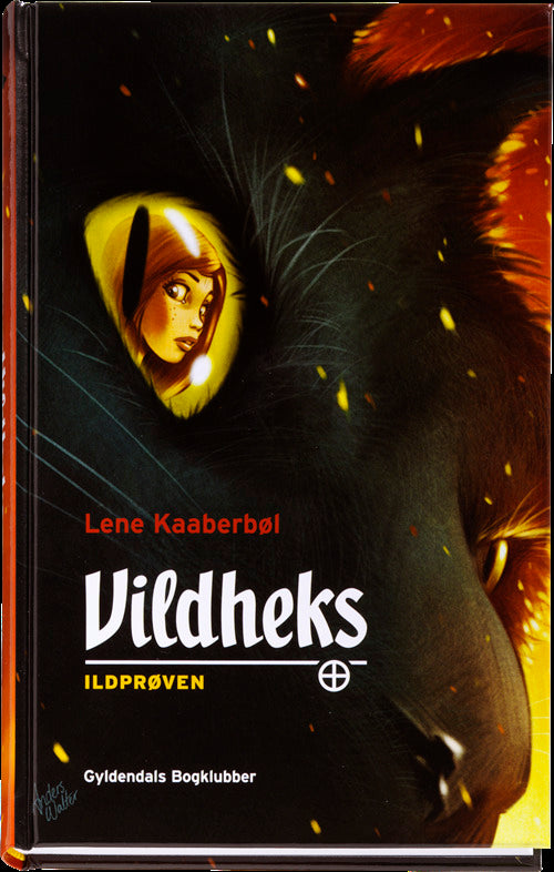 Vildheks 1 - Ildprøven