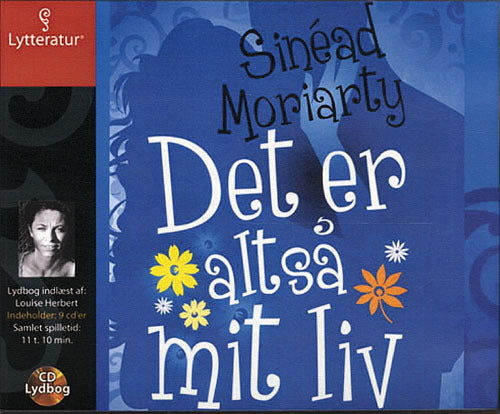 Det er altså mit liv