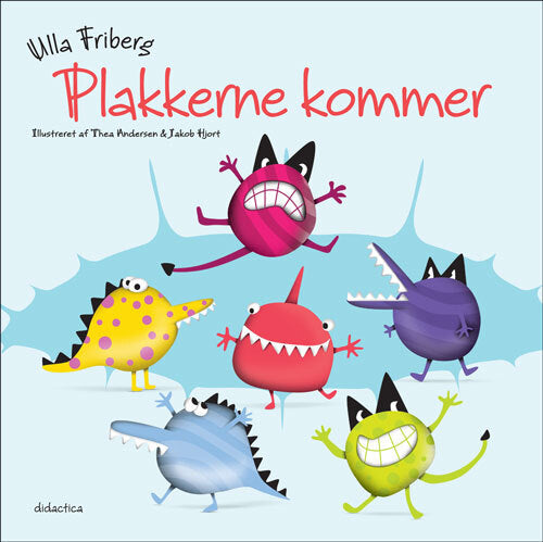 Plakkerne kommer