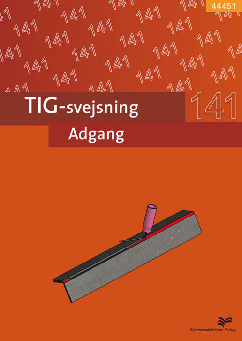 44451 TIG-svejsning, adgang