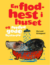 En flodhest i huset og andre gode historier