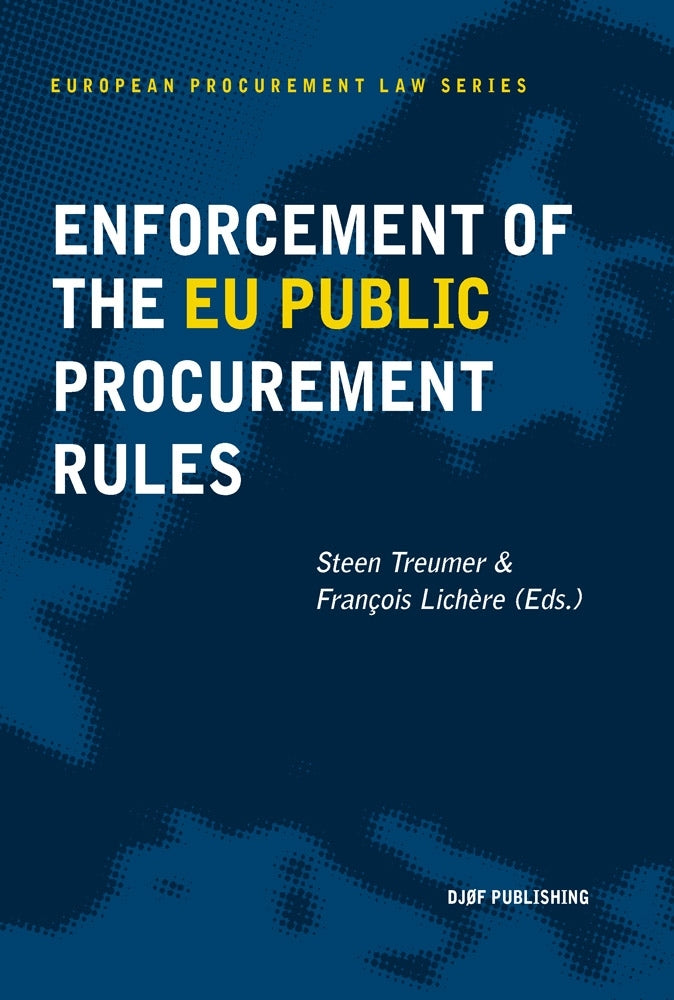 Enforcement of the EU Public Procurement Rules. The European procurement Law Series vol. 3