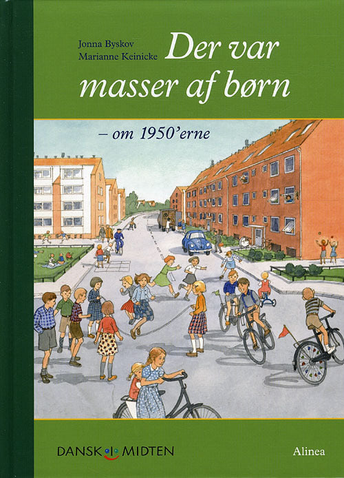 Dansk i midten, Der var masser af børn - om 1950'erne