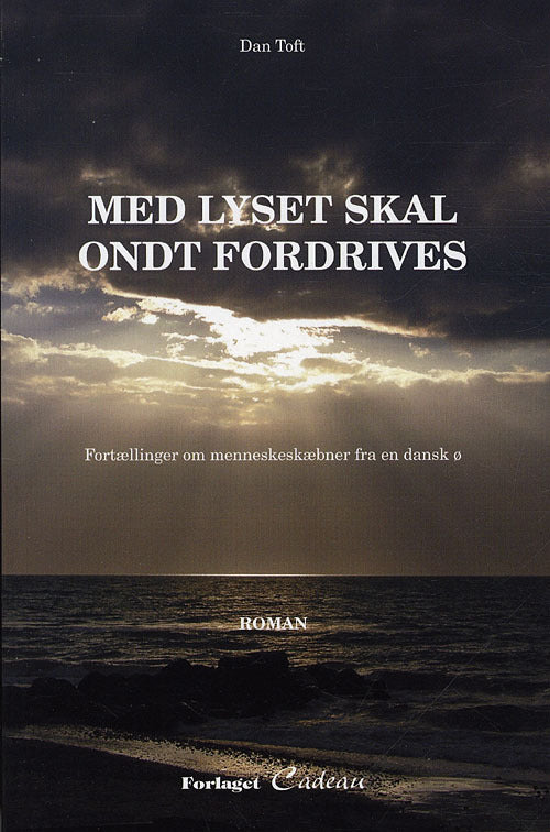 Med lyset skal ondt fordrives