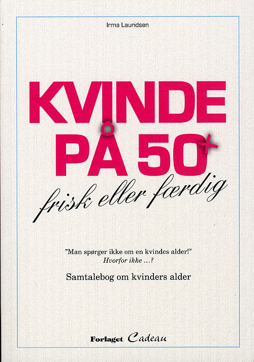 Kvinde på 50 +