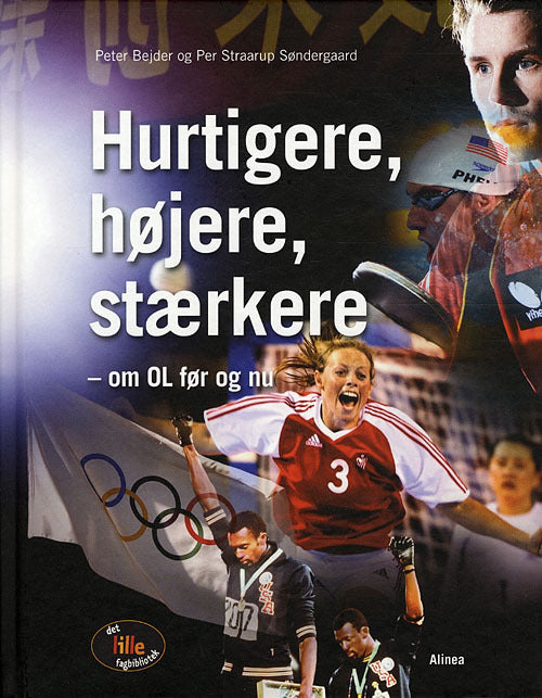 Hurtigere, højere, stærkere - om OL før og nu
