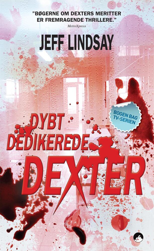 Dybt dedikerede Dexter