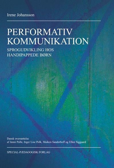 Performativ kommunikation. Sproglig udvikling hos handicappede børn