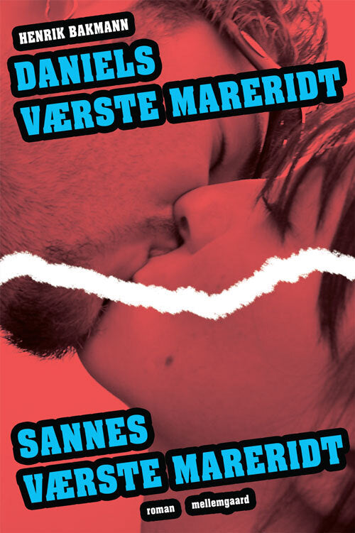 Daniels værste mareridt & Sannes værste mareridt