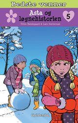 Bedste venner 5 - Asta og løgnehistorien