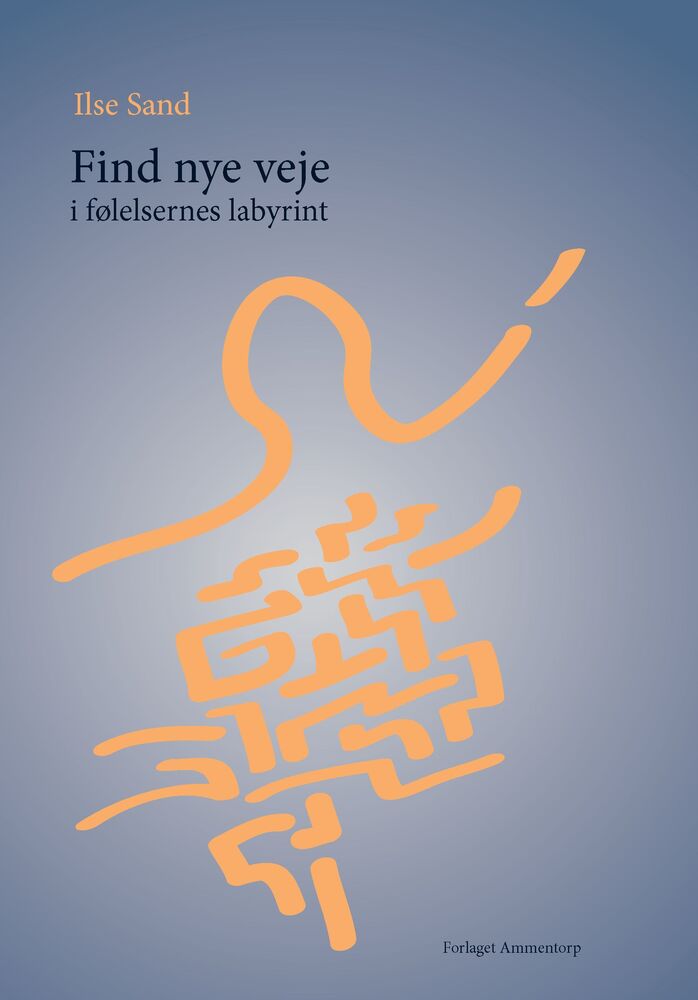 Find nye veje i følelsernes labyrint