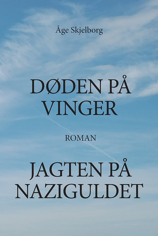 Døden på vinger. Jagten på naziguldet