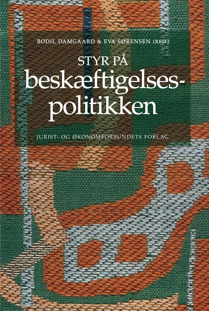 Styr på beskæftigelsespolitikken