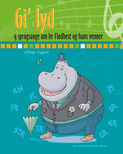 Gi' lyd. 9 sprogsange om hr. Flodhest og hans venner