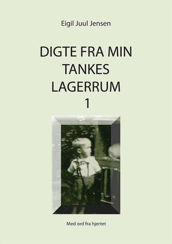 Digte fra min tankes lagerrum 1