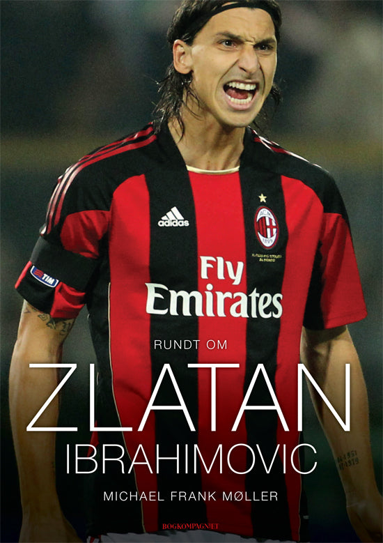 Rundt om Zlatan Ibrahimovic