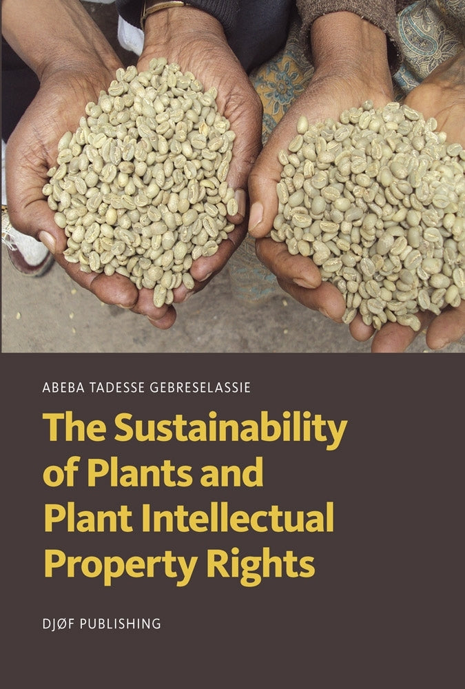 The Sustainability of Plants and Plant  Intellectual Property Rights